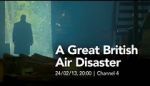 Watch A Great British Air Disaster M4ufree