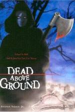 Watch Dead Above Ground M4ufree
