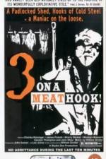 Watch Three on a Meathook M4ufree