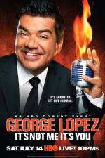 Watch George Lopez It's Not Me It's You M4ufree