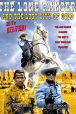 Watch The Lone Ranger and the Lost City of Gold M4ufree