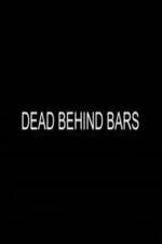 Watch Dead Behind Bars M4ufree