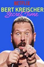 Watch Bert Kreischer: Secret Time M4ufree