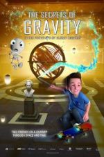 Watch The Secrets of Gravity: In the Footsteps of Albert Einstein M4ufree