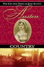 Watch Austen Country: The Life & Times of Jane Austen M4ufree