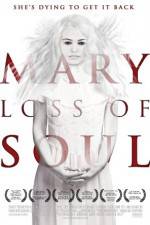Watch Mary Loss of Soul M4ufree