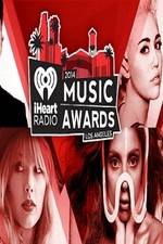 Watch iHeartRadio Music Awards 2014 M4ufree