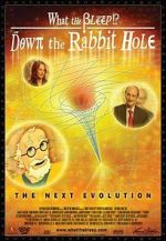 Watch What the Bleep!?: Down the Rabbit Hole M4ufree