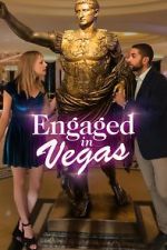 Watch Engaged in Vegas M4ufree