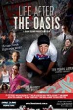 Watch The Oasis: Ten Years Later M4ufree