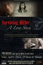 Watch Surviving Hitler A Love Story M4ufree