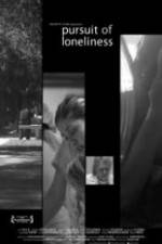 Watch Pursuit of Loneliness M4ufree