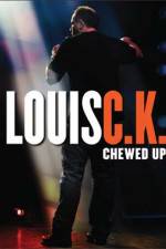 Watch Louis C.K.: Chewed Up M4ufree