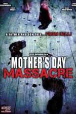 Watch Mother's Day Massacre M4ufree