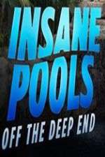 Watch Insane Pools Off the Deep End M4ufree