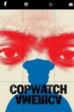 Watch Copwatch America M4ufree