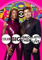 Watch Celebrity Big Brother: Late & Live M4ufree