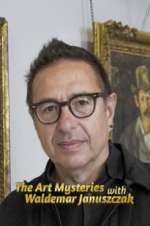 Watch The Art Mysteries with Waldemar Januszczak M4ufree