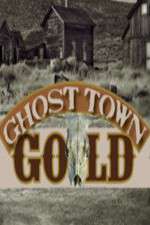 Watch Ghost Town Gold M4ufree