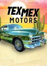 Watch Tex Mex Motors M4ufree