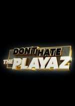 Watch Don't Hate the Playaz M4ufree
