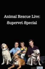Watch Animal Rescue Live: Supervet Special M4ufree