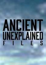 Watch Ancient Unexplained Files M4ufree