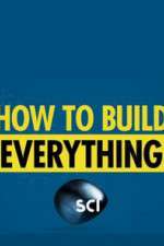 Watch How to Build... Everything M4ufree