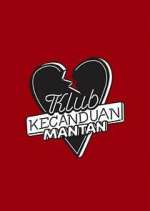 Watch Klub Kecanduan Mantan M4ufree