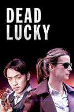 Watch Dead Lucky M4ufree