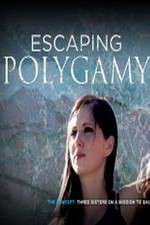 Watch Escaping Polygamy M4ufree
