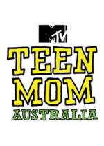 Watch Teen Mom Australia M4ufree