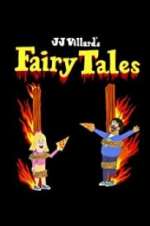 Watch JJ Villard\'s Fairy Tales M4ufree