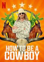 Watch How to Be a Cowboy M4ufree