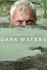 Watch Jeremy Wade\'s Dark Waters M4ufree