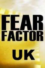 Watch Fear Factor UK M4ufree