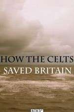 Watch How the Celts Saved Britain M4ufree
