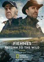 Watch Fiennes: Return to the Wild M4ufree