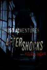 Watch Ghost Adventures Aftershocks M4ufree