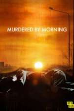 Watch Murdered by Morning M4ufree