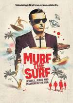 Watch Murf the Surf: Jewels, Jesus, and Mayhem in the USA M4ufree