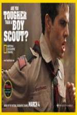 Watch Are You Tougher Than a Boy Scout M4ufree