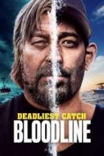 Watch Deadliest Catch: Bloodline M4ufree