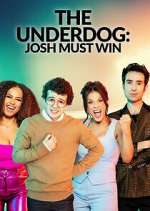 Watch The Underdog: Josh Must Win M4ufree