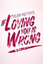 Watch Tyler Perry's If Loving You Is Wrong M4ufree