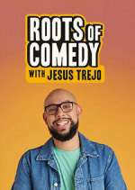 Watch Roots of Comedy with Jesus Trejo M4ufree