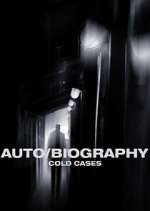 Watch Auto/Biography: Cold Cases M4ufree
