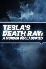 Watch Tesla's Death Ray: A Murder Declassified M4ufree