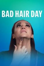 Watch Bad Hair Day M4ufree