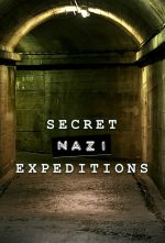 Watch Secret Nazi Expeditions M4ufree